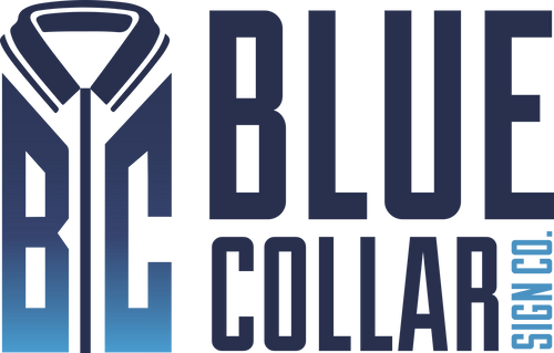 Blue Collar Signs Co.
